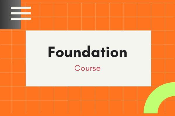 Foundation Tutorial Classes Foundation Building Course